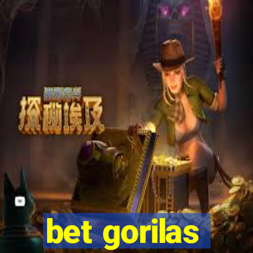 bet gorilas